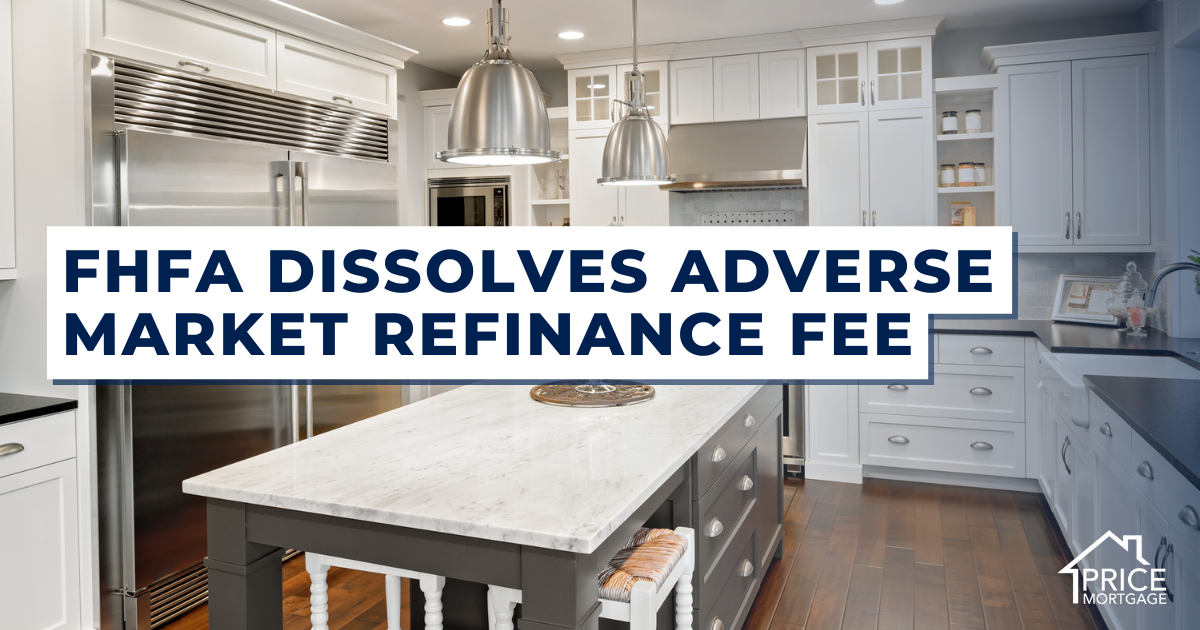 FHFA Dissolves Adverse Market Refinance Fee